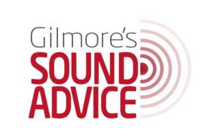 Gilmore's Sound Advice