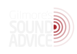 Gilmore's Sound Advice